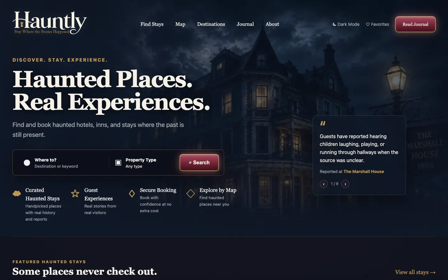 Hauntly homepage: the headline 'Haunted Places. Real Experiences.' above a destination and property-type search, with a guest report from The Marshall House beside it